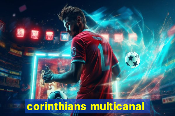 corinthians multicanal